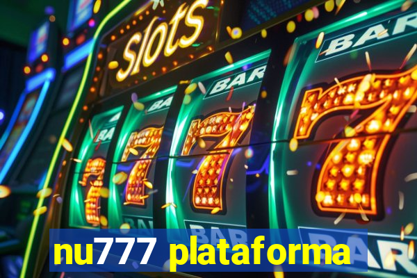 nu777 plataforma